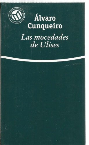 9788481302912: Las Mocedades de Ulises (Las Mejores Novelas en Castellano del Siglo XX)
