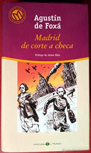 Madrid de corte a checa - Agustín de Foxá