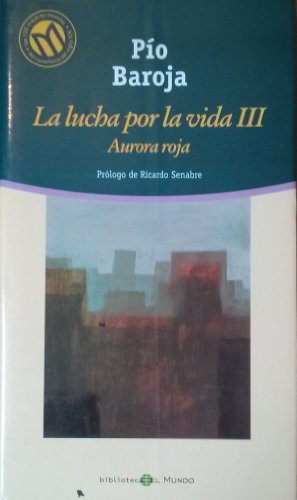 Beispielbild fr LA LUCHA POR LA VIDA III: AURORA ROJA zum Verkauf von Librera Races