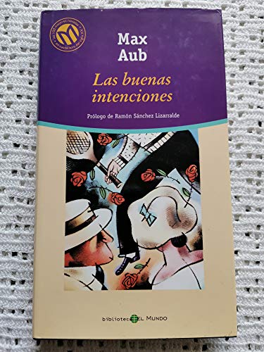 Beispielbild fr Las buenas intenciones Max Aub zum Verkauf von VANLIBER