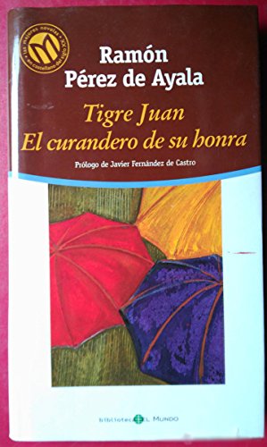 9788481304206: Tigre Juan: El curandero de su honra
