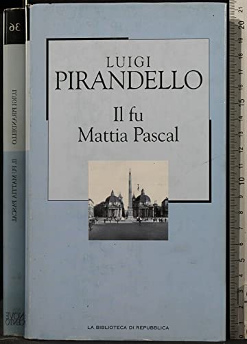 Il fu mattia pascal - L. Pirandello