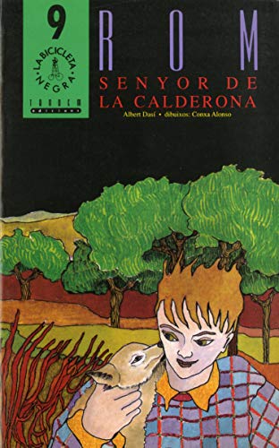 Imagen de archivo de Rom, senyor de la Calderona (La bicicleta negra, Band 9) a la venta por medimops