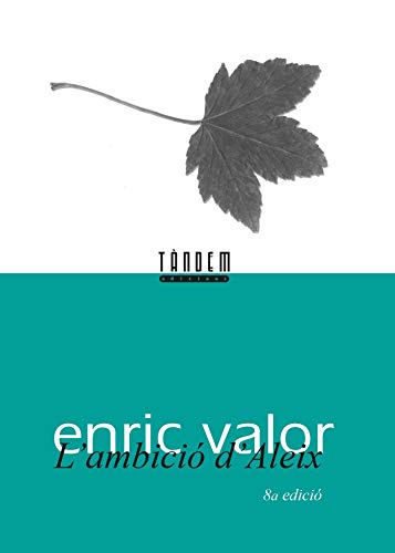 Stock image for L'ambici d'Aleix (Obra Literria Completa d'Enric Valor) for sale by medimops