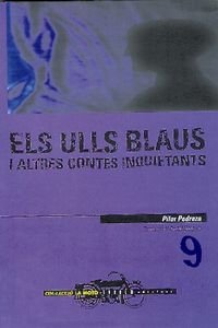 Stock image for Els Ulls Blaus I Altres Contes Inquietants: 9 for sale by Hamelyn