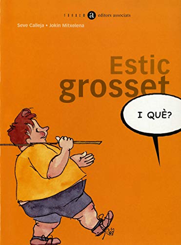 9788481313345: Estic grosset, i qu?: 1