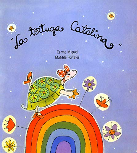 Imagen de archivo de La tortuga catalina / The turtle Catalina (Spanish Edition) a la venta por Iridium_Books