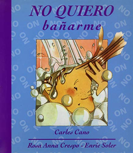 Imagen de archivo de No quiero baarme / I do not want to take a bath (Spanish Edition) a la venta por Iridium_Books