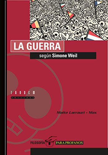 Stock image for LA GUERRA SEGUN SIMONE WEIL for sale by KALAMO LIBROS, S.L.