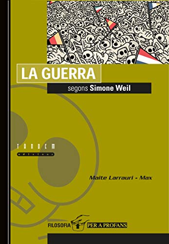 Stock image for La Guerra Segons Simone Weil: 4 for sale by Hamelyn