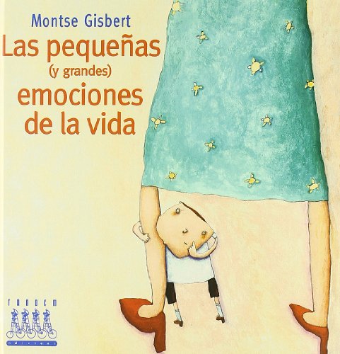 Stock image for LAS PEQUEAS (Y LAS GRANDES) EMOCIONES DE LA VIDA for sale by Librerias Prometeo y Proteo