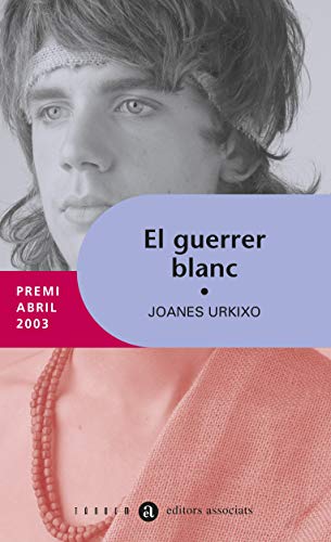 Imagen de archivo de El Guerrer Blanc: 7 (abril) a la venta por RecicLibros