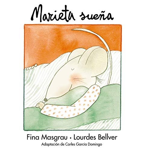 Imagen de archivo de Marieta suena / Marieta dreams (Spanish Edition) a la venta por Iridium_Books