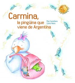 Imagen de archivo de CARMINA, LA PINGINA QUE VE DE L'ARGENTINA a la venta por Zilis Select Books