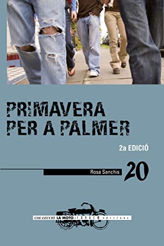 Stock image for Primavera per a Palmer (La Moto, Band 20) for sale by medimops