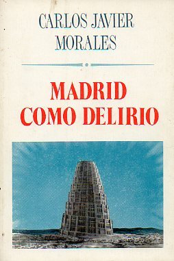 Imagen de archivo de Madrid como delirio a la venta por AG Library