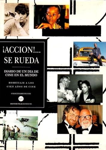 Imagen de archivo de Accin se rueda: diario de un da de cine en el mundo a la venta por Almacen de los Libros Olvidados