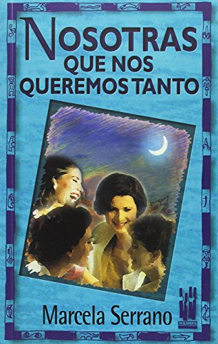 Beispielbild fr NOSOTRAS QUE NOS QUEREMOS TANTO (Spanish Edition) zum Verkauf von Wonder Book