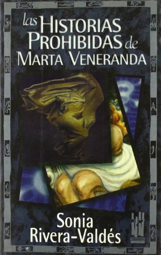 Stock image for Las historias prohibidas de Marta Veneranda (Gebara) for sale by medimops