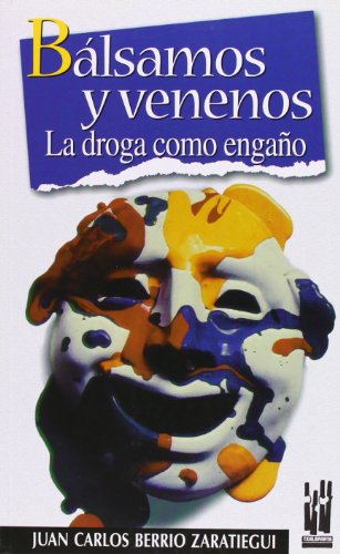 Stock image for BALSAMOS Y VENENOS: La droga como engao for sale by KALAMO LIBROS, S.L.