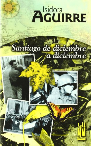 Beispielbild fr Santiago de Diciembre a Diciembre zum Verkauf von medimops