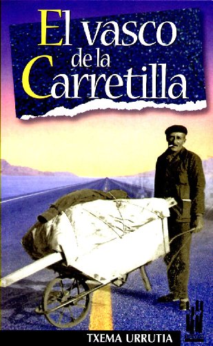 9788481362206: El vasco de la carretilla (ORREAGA)