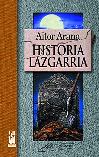 Stock image for Historia Lazgarria for sale by MIRADOR A BILBAO