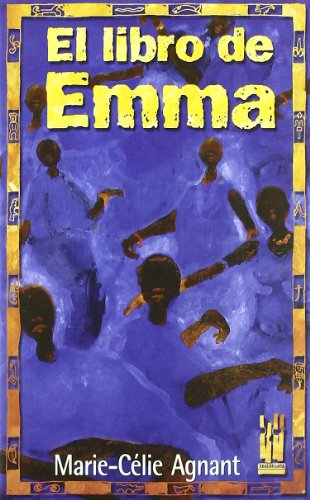 Stock image for EL LIBRO DE EMMA for sale by KALAMO LIBROS, S.L.