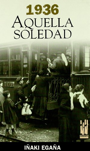 Beispielbild fr 1936. AQUELLA SOLEDAD zum Verkauf von Librerias Prometeo y Proteo