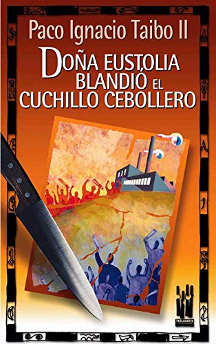 Stock image for Doa Eustolia blandi el cuchillo cebollero (Spanish Edition) for sale by GF Books, Inc.
