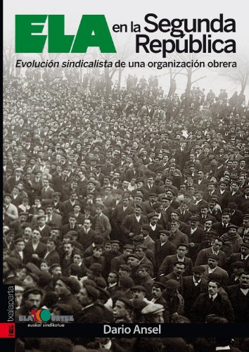 Stock image for ELA en la Segunda Repblica: Evolucin sindicalista de una o for sale by Iridium_Books
