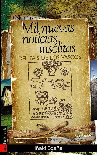 Stock image for MIL NUEVAS NOTICIAS INSLITAS DEL PAS DE LOS VASCOS for sale by Librerias Prometeo y Proteo