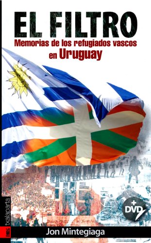 9788481365528: El Filtro: Memorias de los refugiados vascos en Uruguay (ORREAGA)