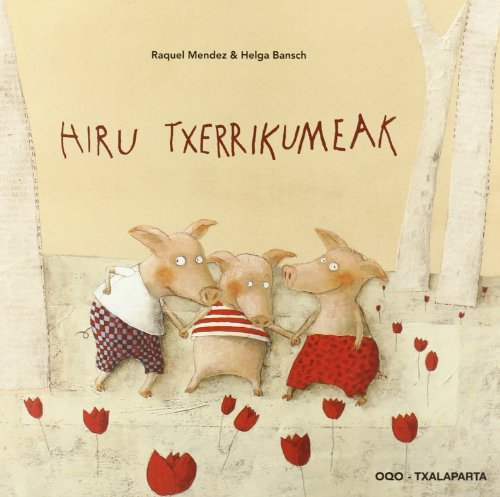 Stock image for HIRU TXERRIKUMEAK for sale by KALAMO LIBROS, S.L.