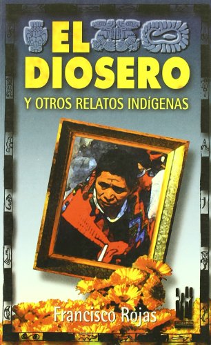 Imagen de archivo de El Diosero: Y Otros Relatos Indígenas (gebara) a la venta por RecicLibros
