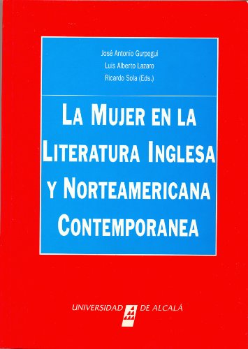 Imagen de archivo de LA MUJER EN LA LITERATURA INGLESA Y NORTEAMERICANA. a la venta por Hiperbook Espaa