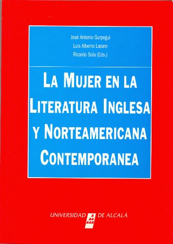 Stock image for LA MUJER EN LA LITERATURA INGLESA Y NORTEAMERICANA. for sale by Hiperbook Espaa