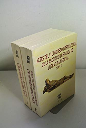 9788481382075: Actas VI congreso literatura medieval,2 vols. [Sep 01, 1997] Asociacin Hispnica de Literatura Medieval