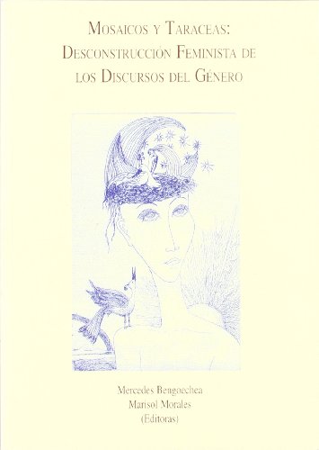 Stock image for Mosaicos y taraceas : desconstruccin de los discursos del gnero for sale by Joseph Burridge Books