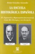 9788481384208: La escuela histologica español