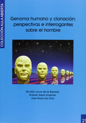 Beispielbild fr Genoma humano y clonacin : perspectivas e interrogantes sobre el hombre zum Verkauf von AG Library