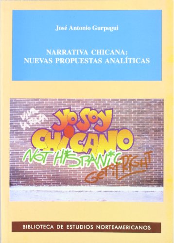 Stock image for NARRATIVA CHICANA: NUEVAS PROPUESTAS ANALTICAS for sale by Domiduca Libreros