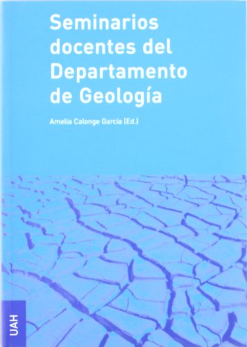 Imagen de archivo de SEMINARIOS DOCENTES DEL DEPARTAMENTO DE GEOLOGIA a la venta por Prtico [Portico]