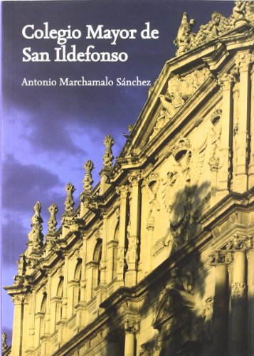 Stock image for COLEGIO MAYOR DE SAN ILDEFONSO for sale by KALAMO LIBROS, S.L.