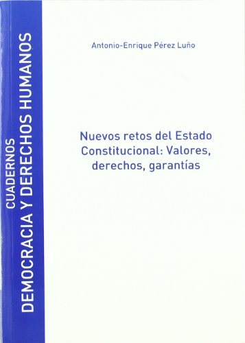 Imagen de archivo de NUEVOS RETOS DEL ESTADO CONSTITUCIONAL: VALORES, DERECHOS, GARANTIAS a la venta por KALAMO LIBROS, S.L.
