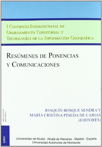 Stock image for I Congreso Internacional de Ordenamiento Territorial y Tecnologas de la Informacin Geogrfica. Tegucigalpa-Honduras, del 11 al 16 de octubre del 2010 for sale by Iridium_Books