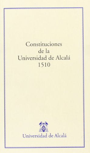 Beispielbild fr Constituciones de la Universidad de Alcal 1510 zum Verkauf von Librera Prez Galds