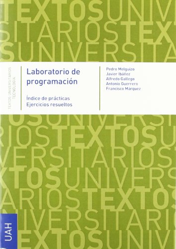 Stock image for LABORATORIO DE PROGRAMACIN NDICE DE PRCTICAS. EJERCICIOS RESUELTOS for sale by Zilis Select Books