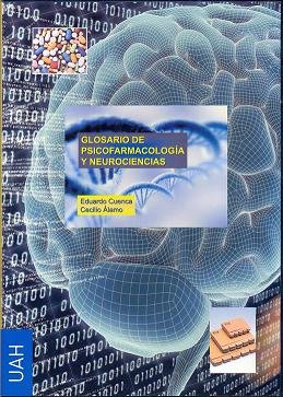 Imagen de archivo de Glosario de Psicofarmacologa y Neurociencias a la venta por Zilis Select Books