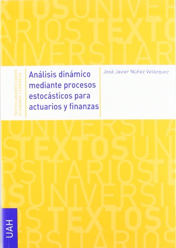 9788481389449: Anlisis dinmico mediante procesos estocsticos para actuarios y finanzas